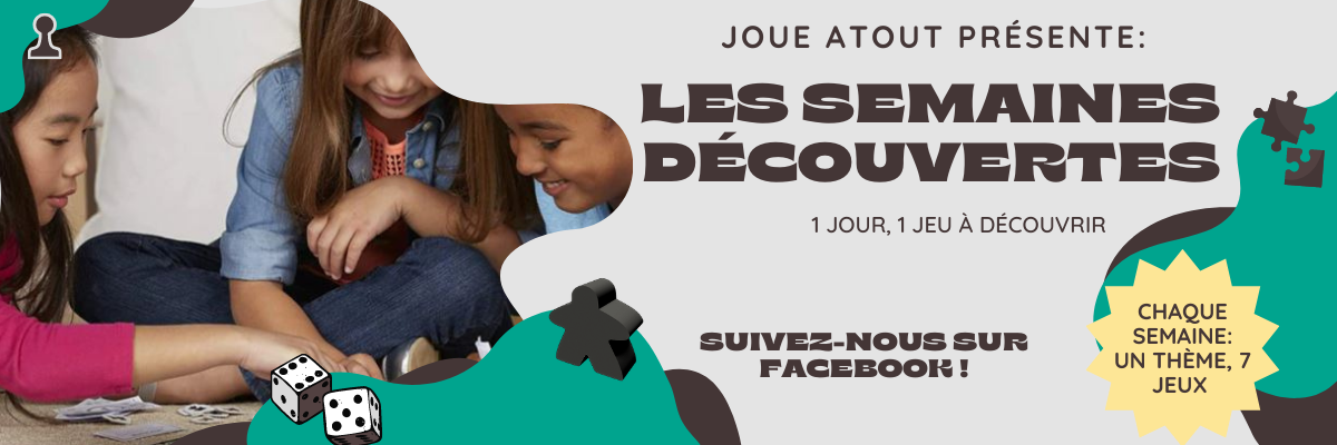 SEMAINES DECOUVERTES - JOUE ATOUT