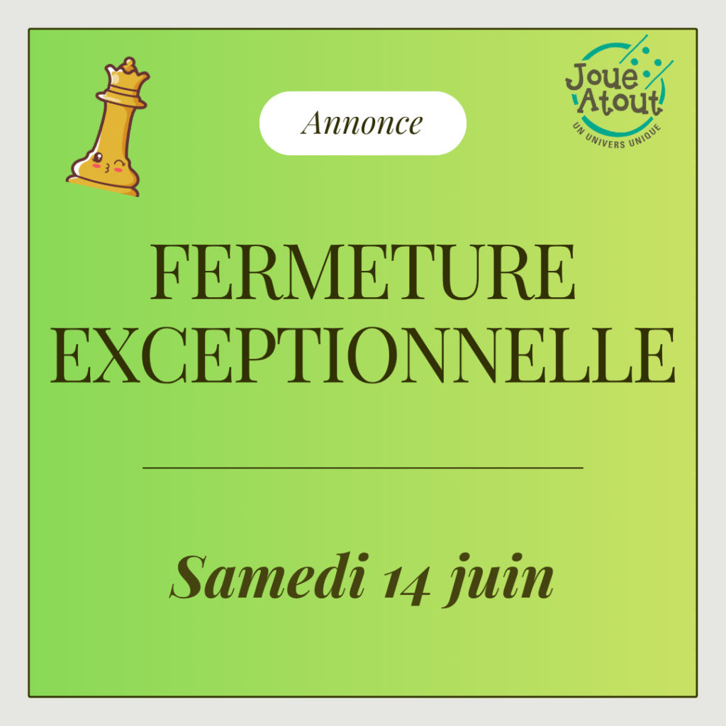 Fermeture exceptionnelle samedi 14 juin
